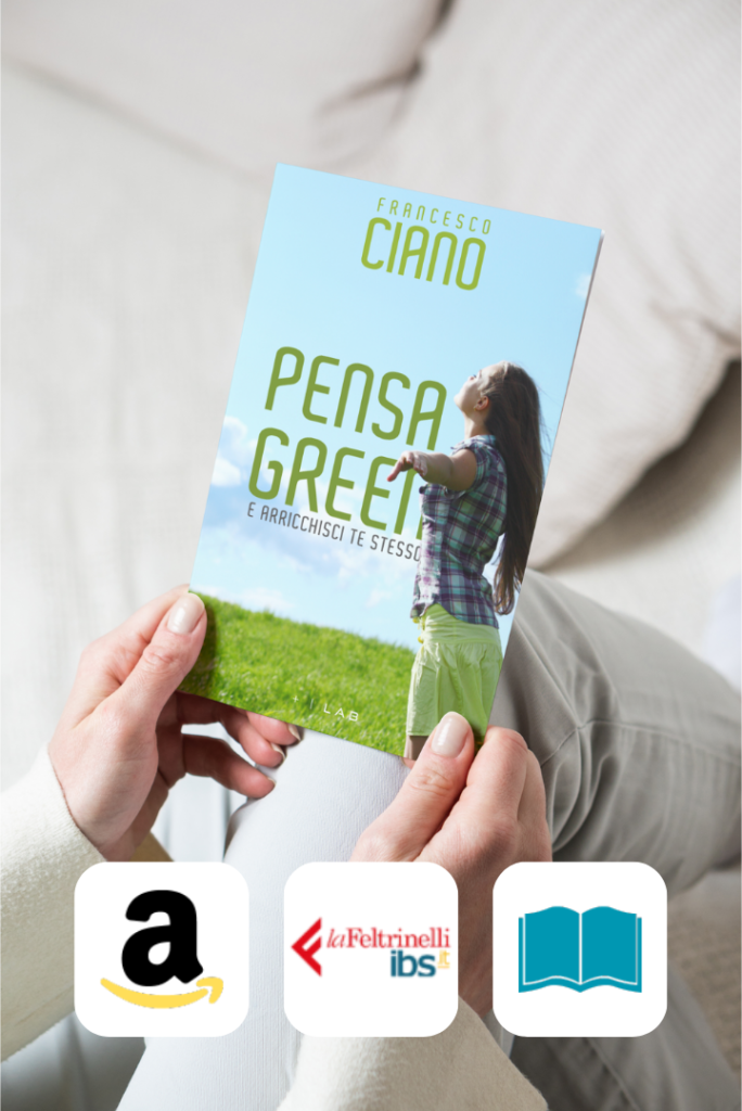 Francesco Ciano libro Pensa Green e arricchisci te stesso